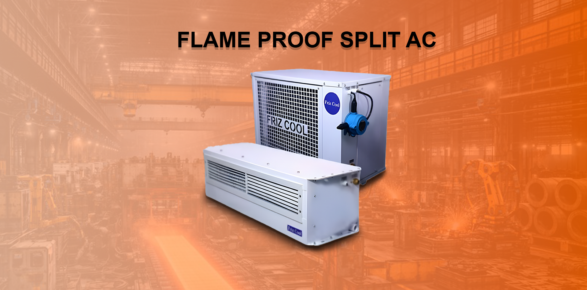 Flame Proof AC